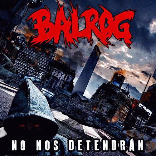 Balrog (ARG) : No nos Detendrán
